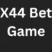X44 Bet Game